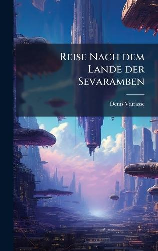 Reise Nach dem Lande der Sevaramben