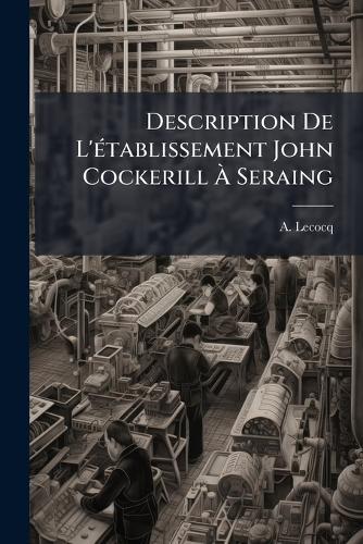 Description De L'Ã(c)tablissement John Cockerill Ã Seraing