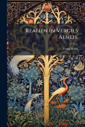 Realien In Vergils Aeneis,