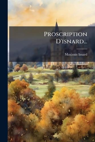 Proscription D'isnard...
