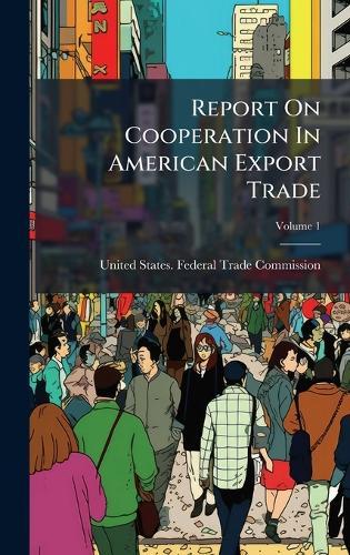 Report On Cooperation In American Export Trade