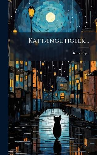 KattÃ]ngutigeek...