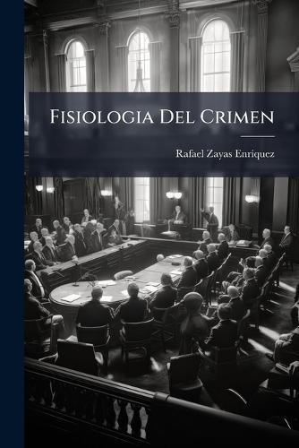 Fisiologia Del Crimen