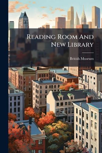 Reading Room And New Library