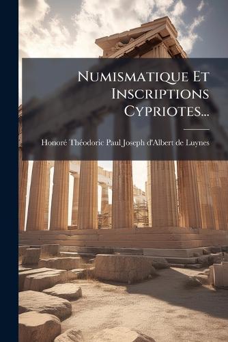 Numismatique Et Inscriptions Cypriotes...