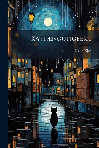 KattÃ]ngutigeek...