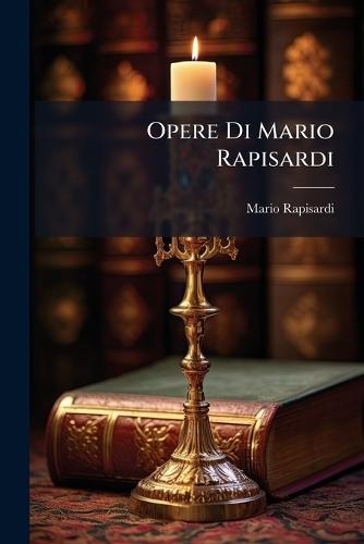 Opere Di Mario Rapisardi