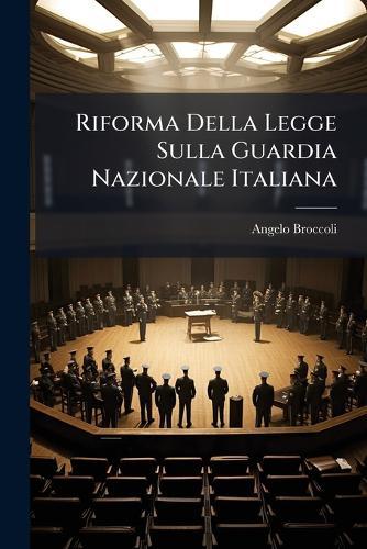 Riforma Della Legge Sulla Guardia Nazionale Italiana