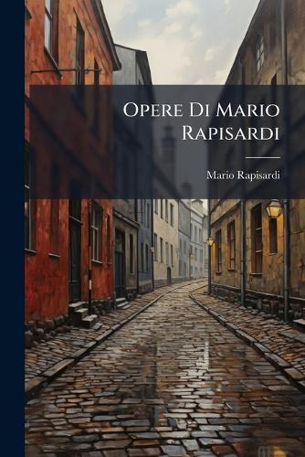 Opere Di Mario Rapisardi