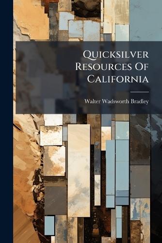 Quicksilver Resources Of California
