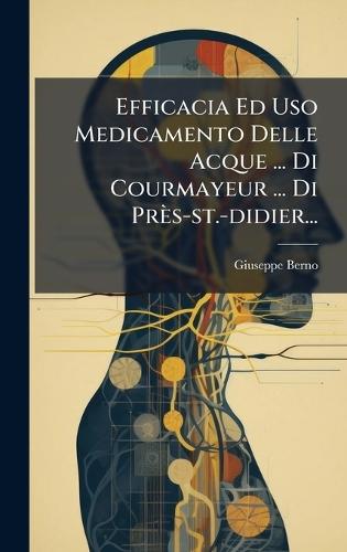 Efficacia Ed Uso Medicamento Delle Acque ... Di Courmayeur ... Di Près-st.-didier...