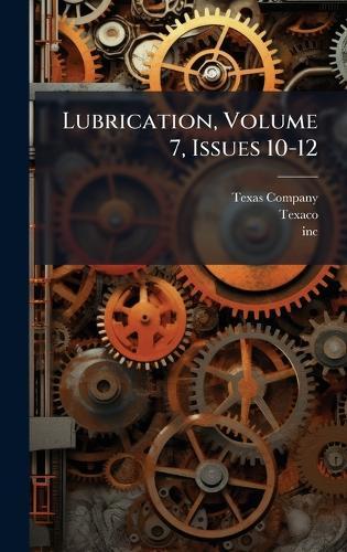 Lubrication, Volume 7, Issues 10-12