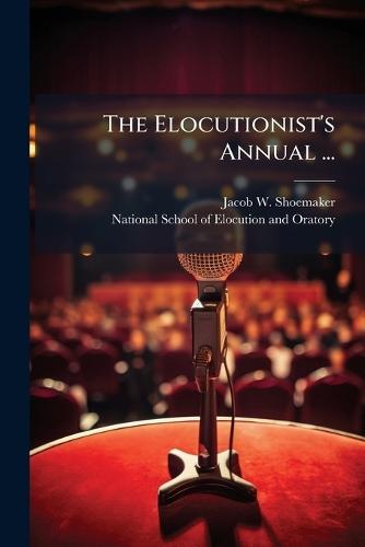 The Elocutionist's Annual ...