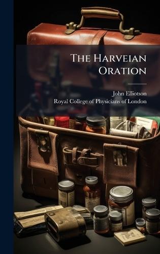 The Harveian Oration