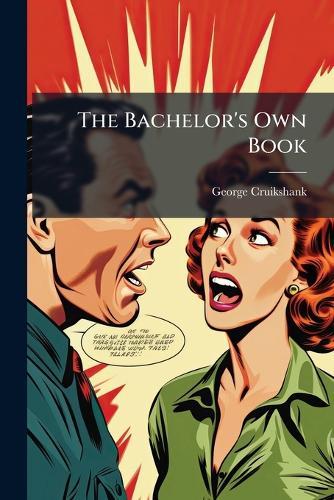 The Bachelor's Own Book