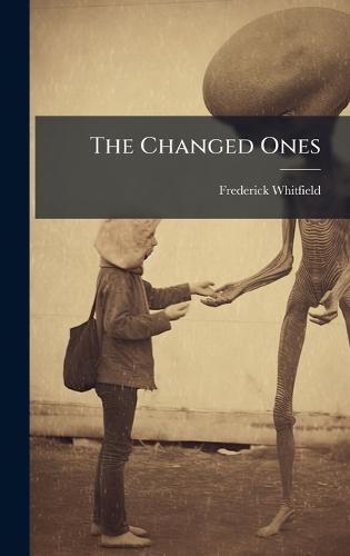 The Changed Ones