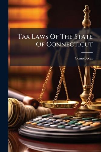 Tax Laws Of The State Of Connecticut