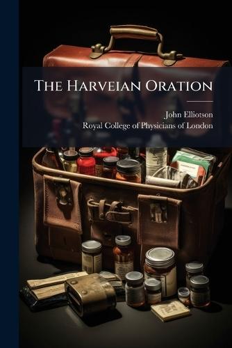 The Harveian Oration