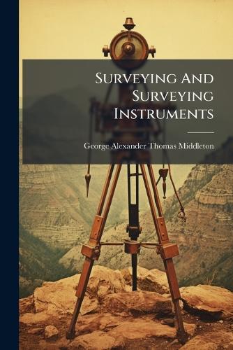 Surveying And Surveying Instruments