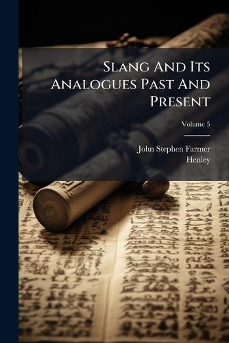 Slang And Its Analogues Past And Present