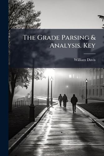 The Grade Parsing & Analysis. Key