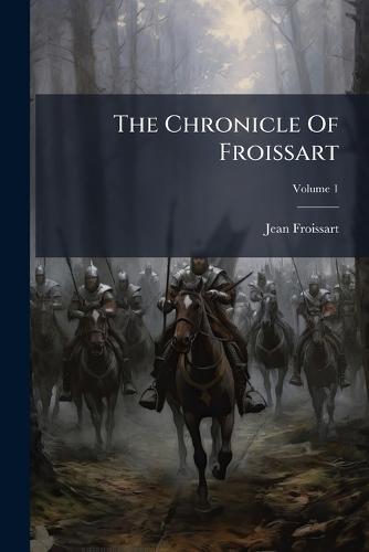 The Chronicle Of Froissart