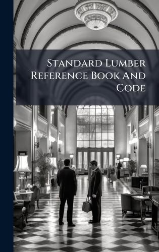 Standard Lumber Reference Book And Code