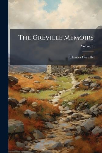 The Greville Memoirs