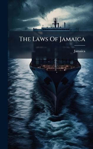 The Laws Of Jamaica