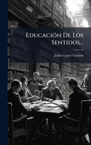 EducaciÃ3n De Los Sentidos...