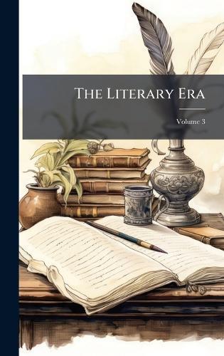The Literary Era