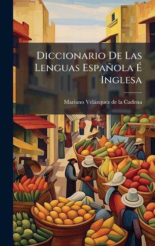 Diccionario De Las Lenguas Española Ã Inglesa