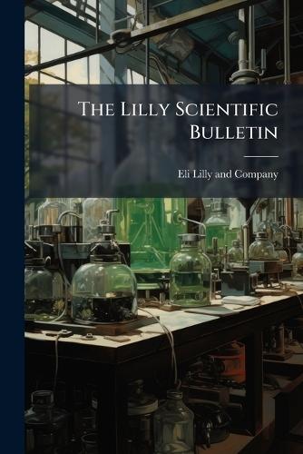 The Lilly Scientific Bulletin