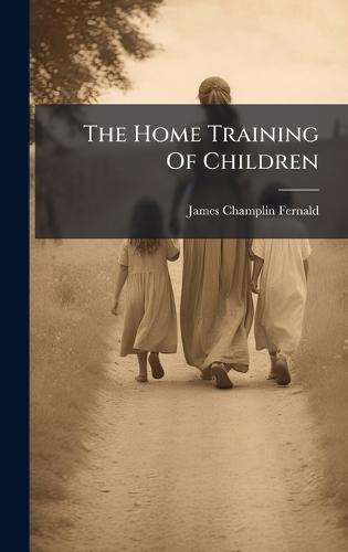 The Home Training Of Children