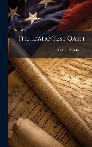 The Idaho Test Oath