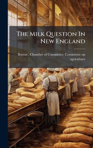 The Milk Question In New England