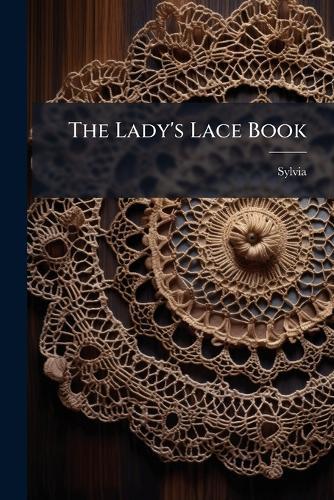 The Lady's Lace Book