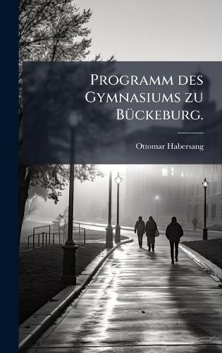 Programm des Gymnasiums zu BÃ1/4ckeburg.