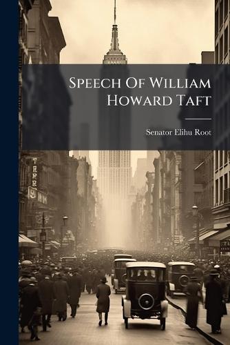 Speech Of William Howard Taft