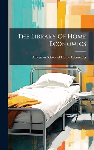 The Library Of Home Economics