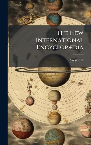 The New International EncyclopÃ]dia