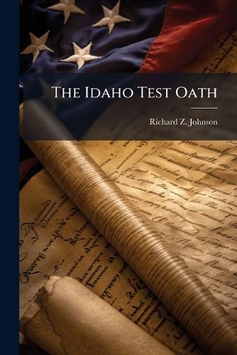 The Idaho Test Oath