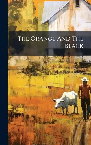 The Orange And The Black