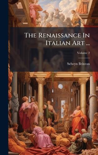 The Renaissance In Italian Art ...