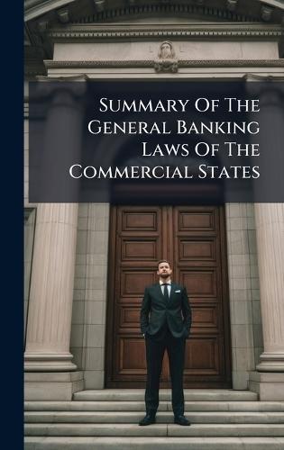 Summary Of The General Banking Laws Of The Commercial States