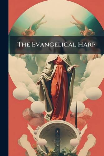The Evangelical Harp