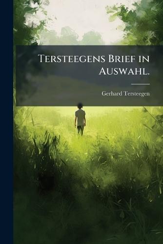 Tersteegens Brief in Auswahl.