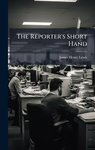 The Reporter's Short Hand