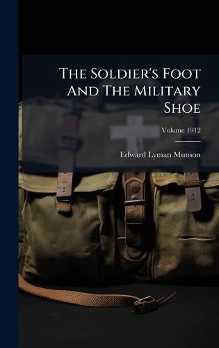 The Soldier's Foot And The Military Shoe