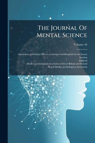 The Journal Of Mental Science